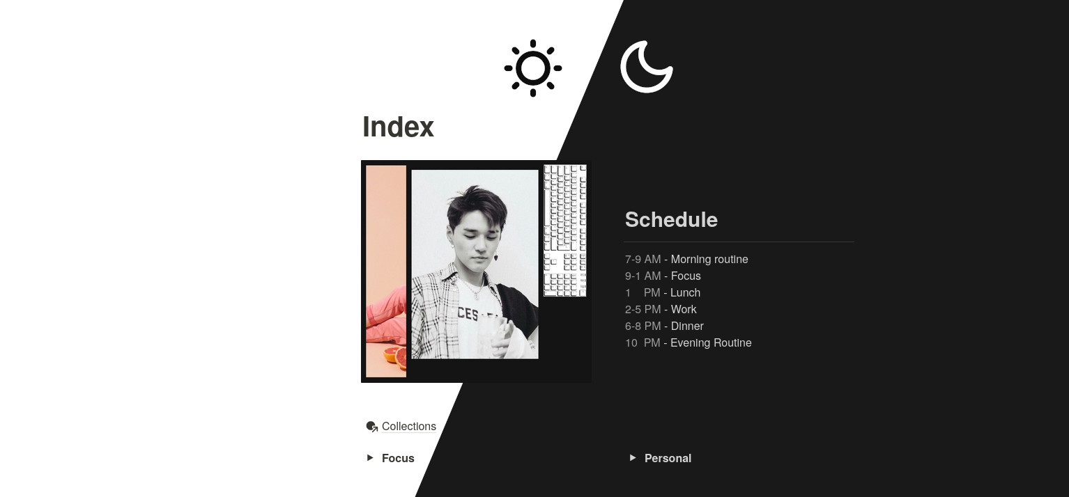 A showcase of a minimalist Notion dashboard. A modern artwork of a person is in the center, beside a schedule, and the image is divided diagonally to show the light and dark variants.